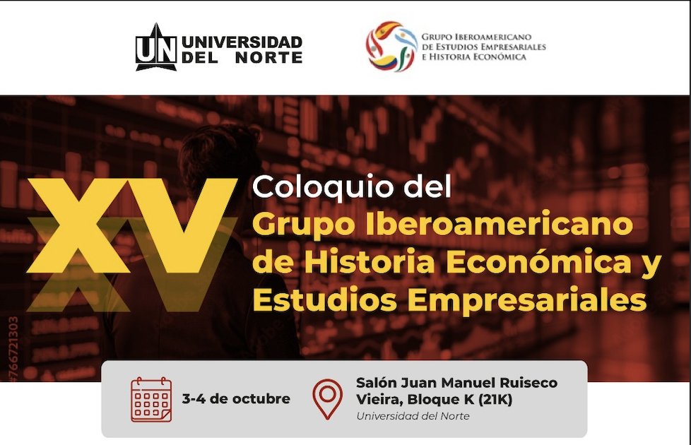 Lee más sobre el artículo XV Coloquio del Grupo Iberoamericano de Historia Económica y Estudios Empresariales